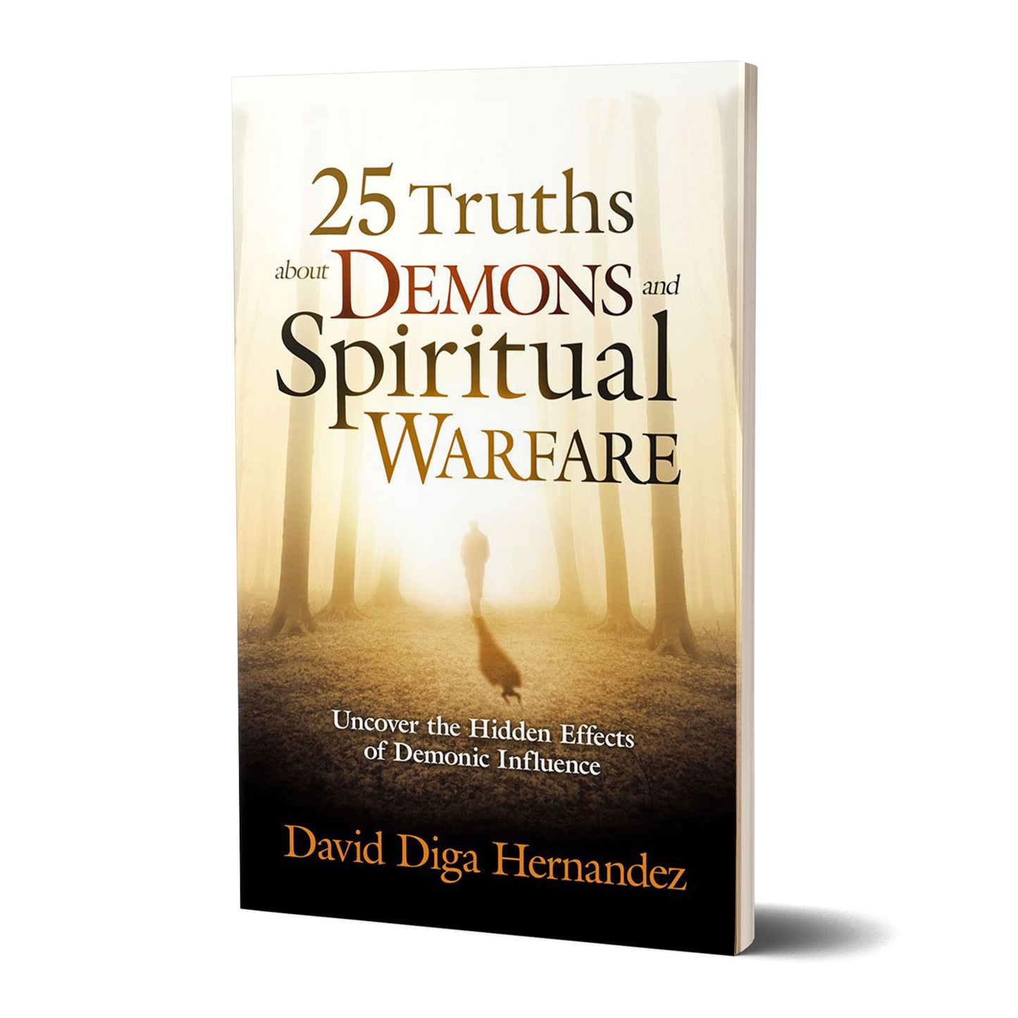 25 Truths about Demons and Spiritual Warfare