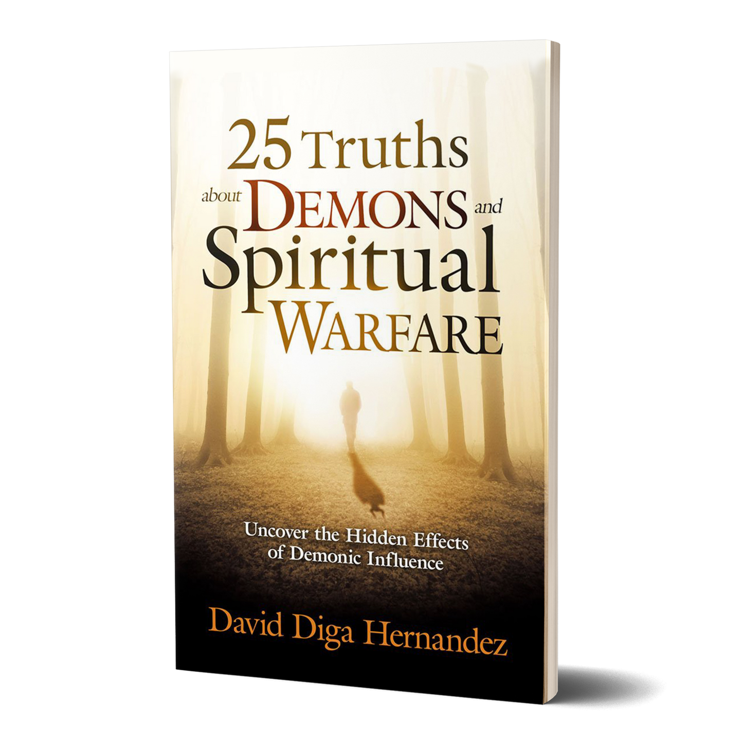 25 Truths about Demons and Spiritual Warfare